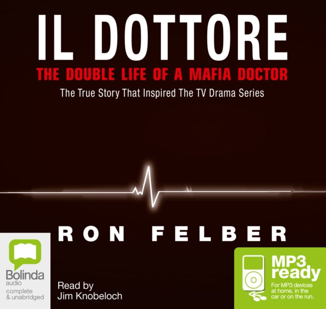 Il Dottore: The Double Life of a Mafia Doctor