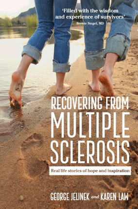 Recovering From Multiple Sclerosis: Real life stories of hope and inspiration