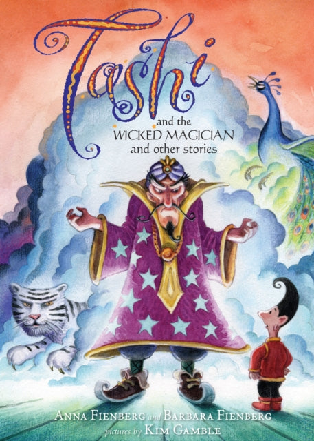 Tashi and the Wicked Magician: And Other Stories