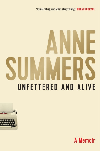 Unfettered and Alive A memoir