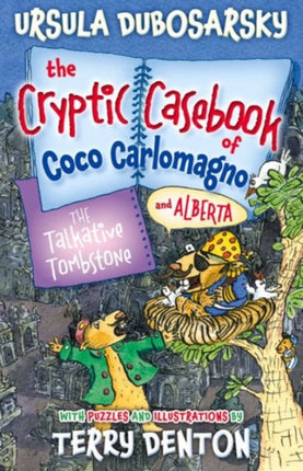 The Talkative Tombstone: The Cryptic Casebook of Coco Carlomagno (and Alberta) Bk 6