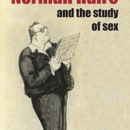 Norman Haire and the Study of Sex