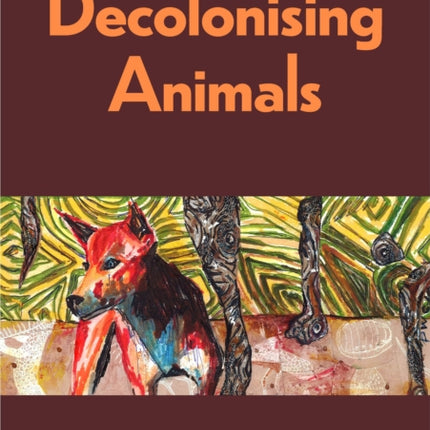 Decolonising Animals