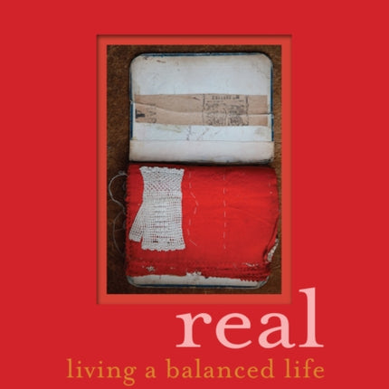 Real: Living a balanced life