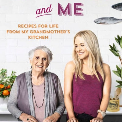 Margaret and Me: Recipes for life from my grandmother's kitchen