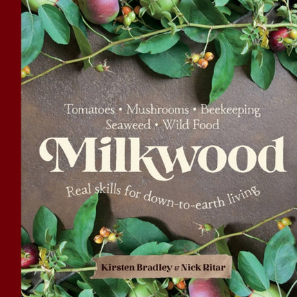 Milkwood: Real skills for down-to-earth living