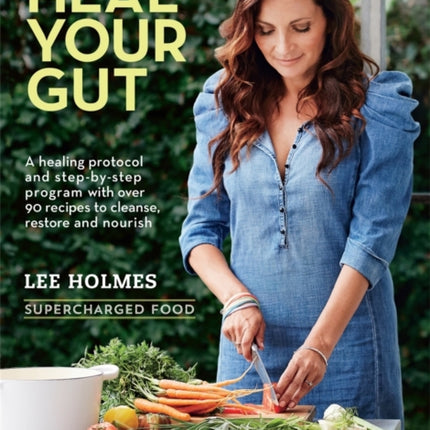 Heal Your Gut: Supercharged Food