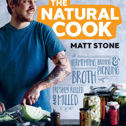 The Natural Cook: Maximum taste, zero waste