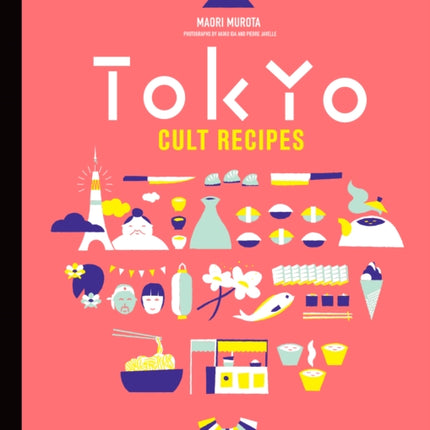 Tokyo Cult Recipes