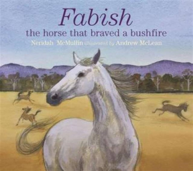 Fabish: The Horse That Braved a Bushfire