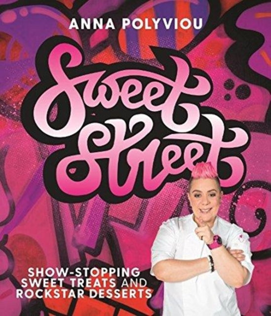 Sweet Street: Show-stopping sweet treats and rockstar desserts