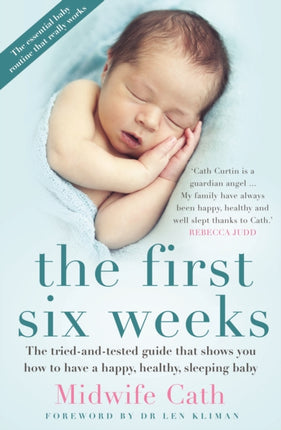 The First Six Weeks