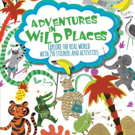 Lonely Planet Kids Adventures in Wild Places, Activities and Sticker Books