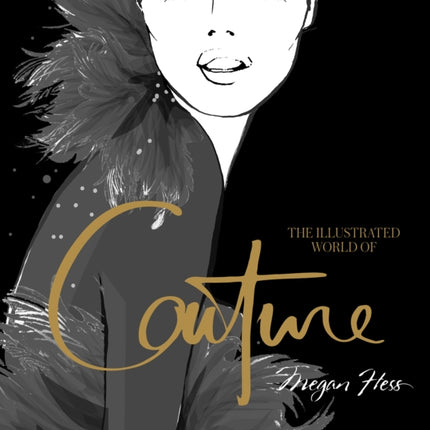 The Illustrated World of Couture