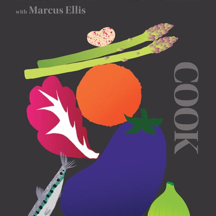 COOK: The Only Book You Need in the Kitchen