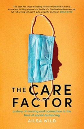 The Care Factor: A story of nursing and