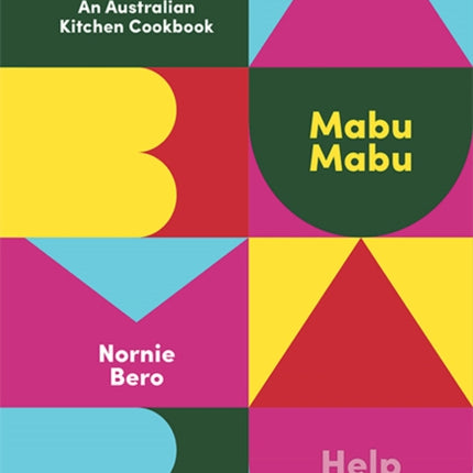 Mabu Mabu: An Australian Kitchen Cookbook