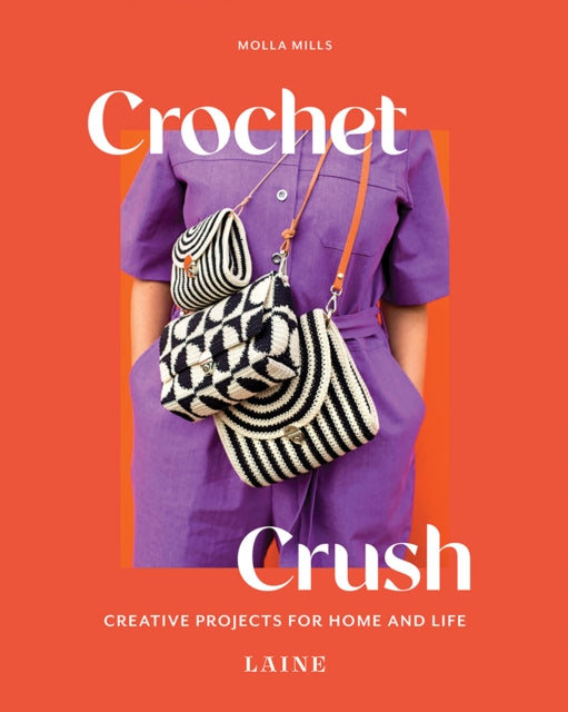 Crochet Crush: Creative Projects for Home and Life