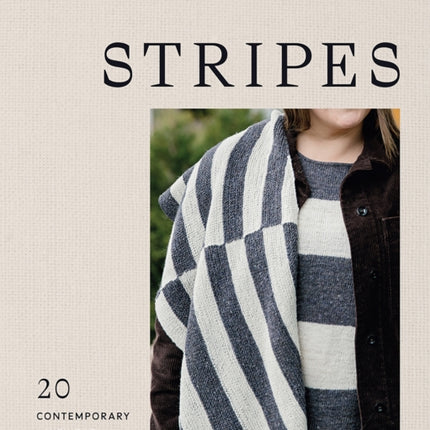 Stripes: 20 Contemporary Knitwear Projects