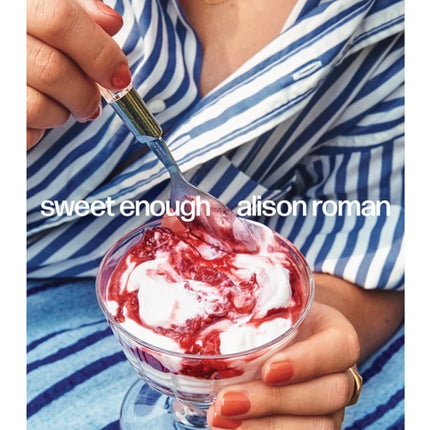 Sweet Enough: A Baking Book