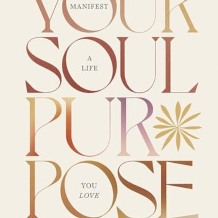 Your Soul Purpose