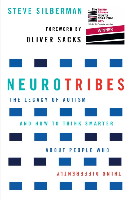 NeuroTribes: Winner of the Samuel Johnson Prize for Nonfiction