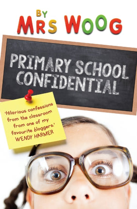 Primary School Confidential: Confessions From the