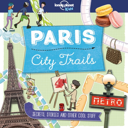 Lonely Planet Kids City Trails - Paris