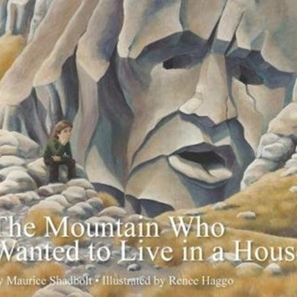 The Mountain Who Wanted to Live in a House