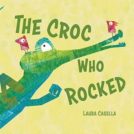 The Croc Who Rocked