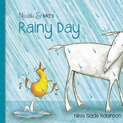 Muddle & Mo's Rainy Day