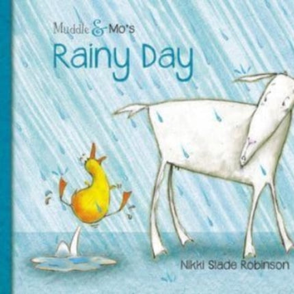 Muddle & Mo's Rainy Day