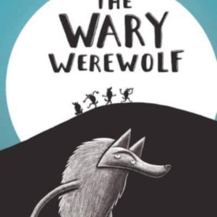 The Wary Werewolf