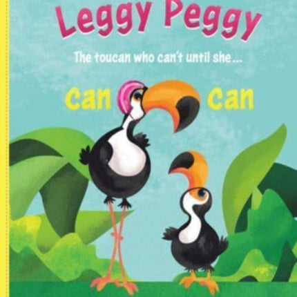 Leggy Peggy: The toucan who can't, until she cancan