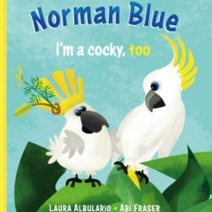 Norman Blue: I'm a Cocky, Too