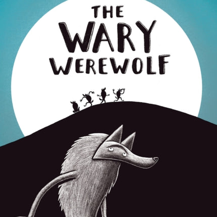 The Wary Werewolf