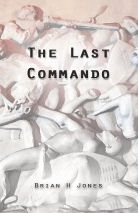 The Last Commando: The story of the Transvaal