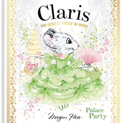 Claris: Palace Party: The Chicest Mouse in Paris: Volume 5