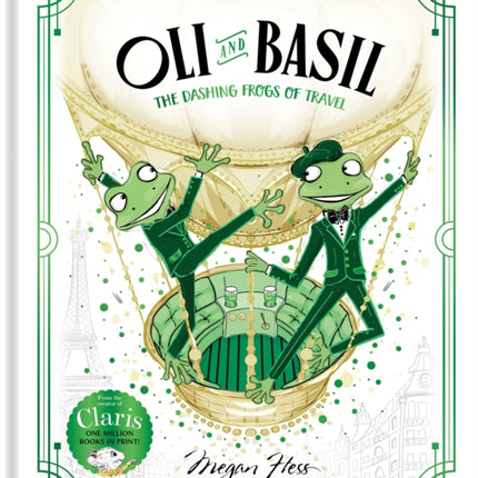 Oli and Basil: The Dashing Frogs of Travel: World of Claris