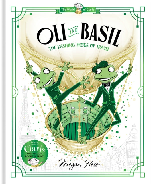 Oli and Basil: The Dashing Frogs of Travel: World of Claris