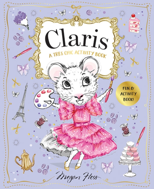 Claris: A Très Chic Activity Book Volume #1: Claris: The Chicest Mouse in Paris