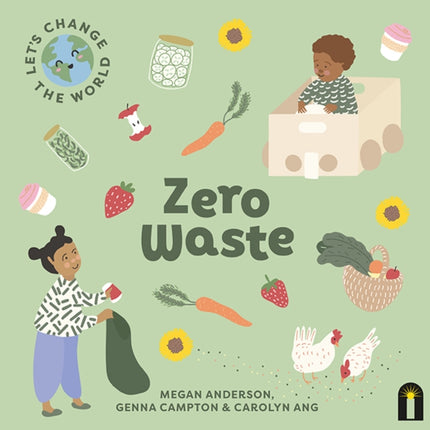 Let's Change the World: Zero Waste: Volume 1