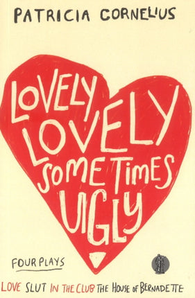 Lovely Lovely Sometimes Ugly: Four Plays