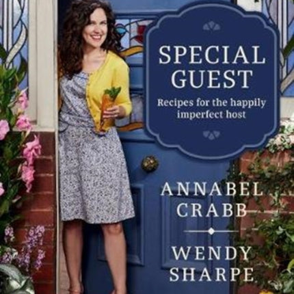 Special Guest: Recipes for the happily imperfect host