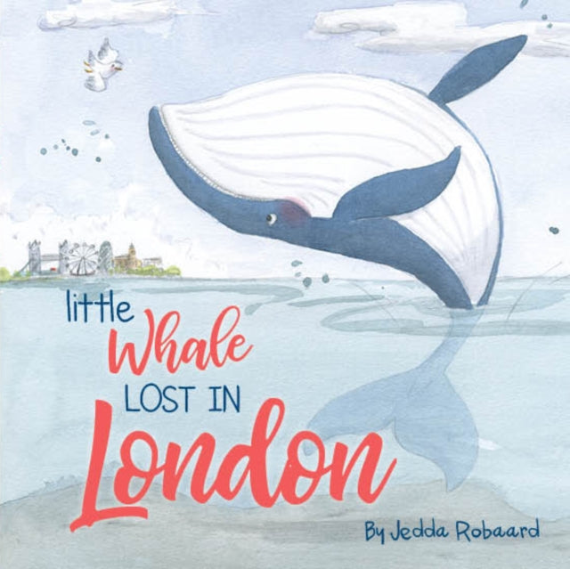 Little Whale Lost in London: Volume 1