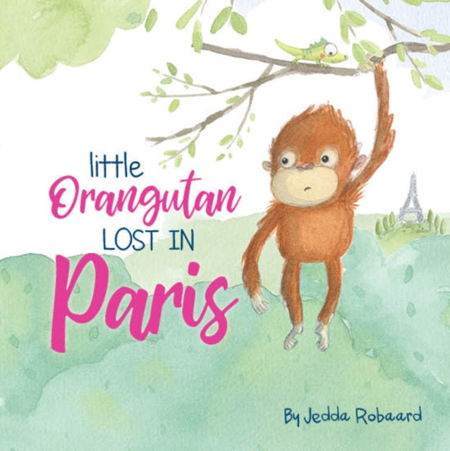 Little Orangutan Lost in Paris: Volume 2