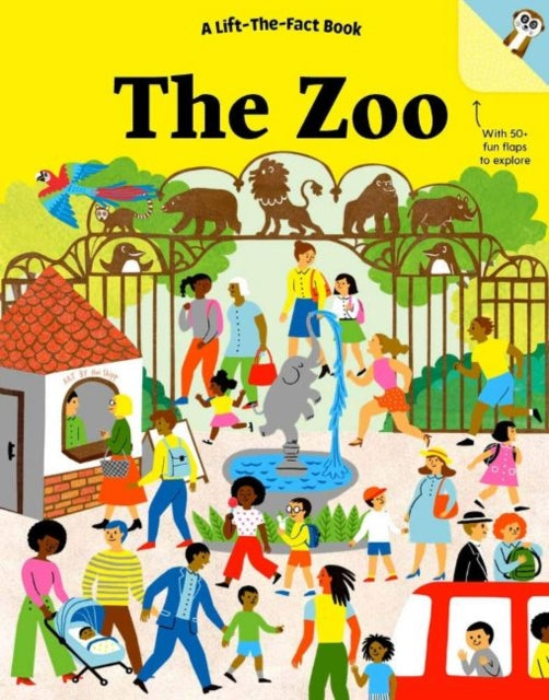 The Zoo: A Lift-the-Fact Book