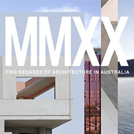 MMXX: Two Decades of Architecture in Australia