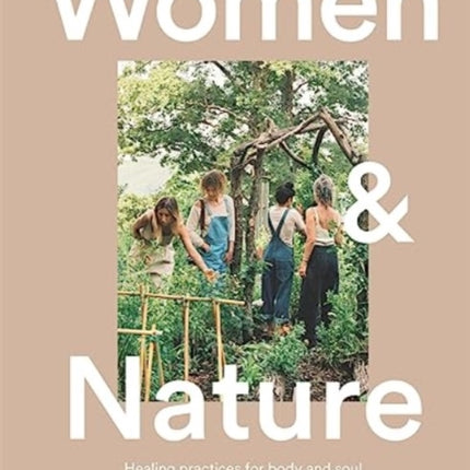 Women & Nature: Healing practices for body and soul