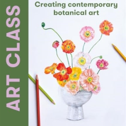Art Class Flowers and Foliage